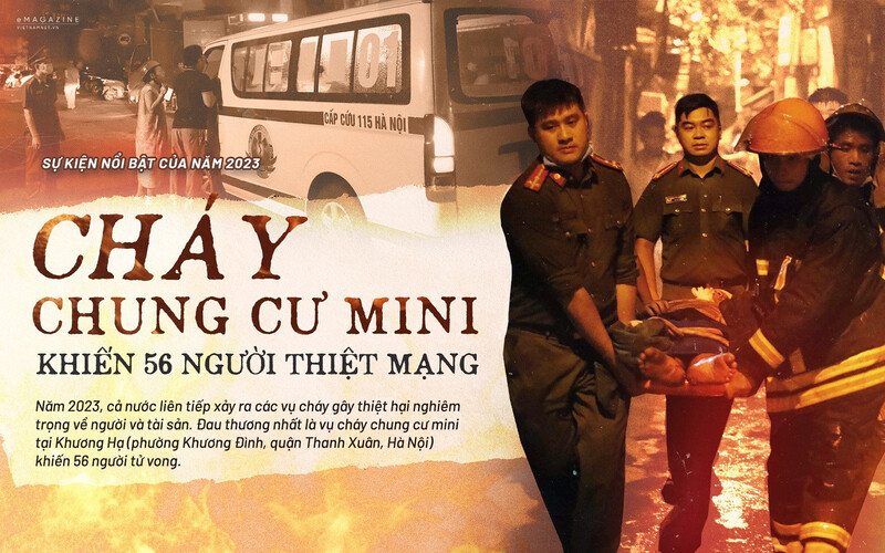 Vụ cháy chung cư Khương Hạ (Hà Nội) khiến 56 người bị chết là một trong những vụ cháy ám ảnh nhất từ trước đến nay